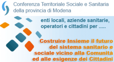 CTSS - Conferenza Territoriale Sociale e Sanitaria della provincia di Modena - Enti locali, aziende sanitarie, operatori e cittadini per ... Costruire Insieme il futuro del sistema sanitario e sociale vicino alla Comunità ed alle esigenze dei Cittadini - sulla destra in alto logo della Provincia di Modena